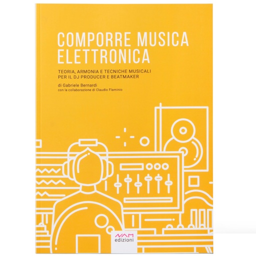 [Comporre musica elettronica] Bernardi - Comporre musica elettronica Metodo Nam