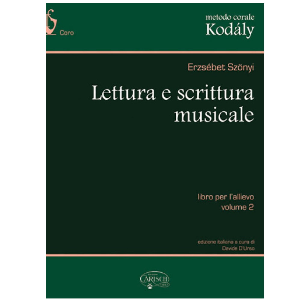 Erzsebet Szonyi - METODO CORALE KODALY: LETTURA E SCRITTURA MUSICALE