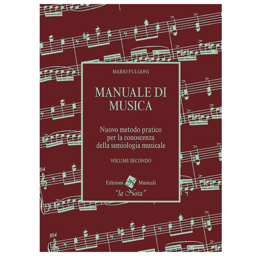 Fulgoni - Manuale di Musica vol 2 per la semiologia musicale