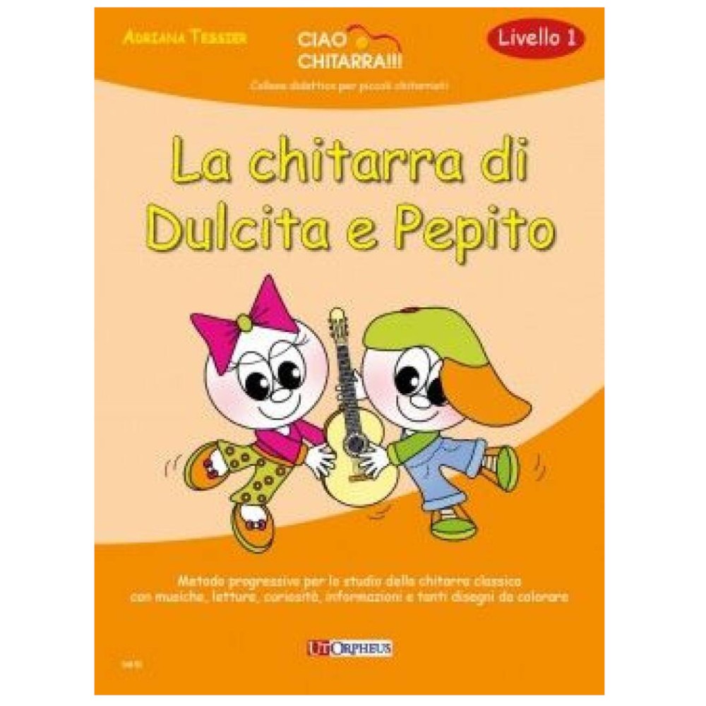 Adriana Tessier - LA CHITARRA DI DULCITA E PEPITO LIVELLO 1