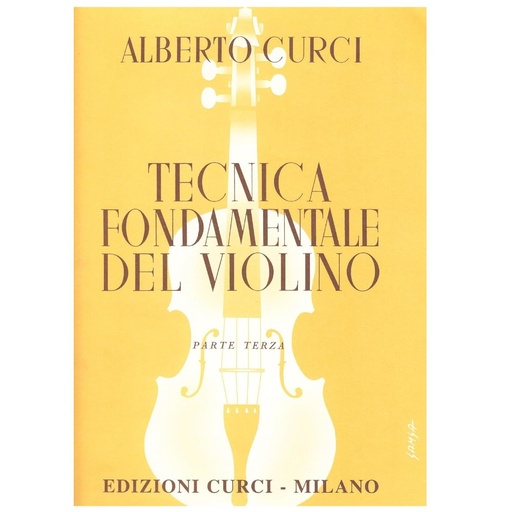 [abcd0021] Curci - Tecnica fondamentale per Violino vol 3