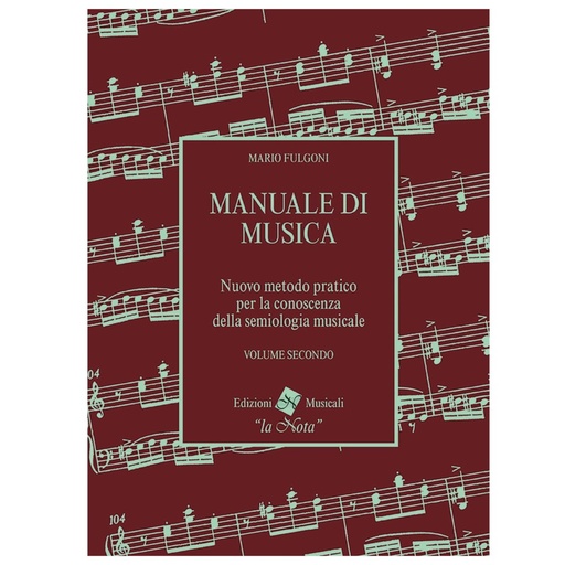 [LNT1020] Fulgoni - Manuale di Musica vol 2 per la semiologia musicale