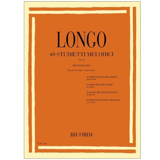 [ER 460] Longo - 40 Studietti Melodici Per Piccole Mani Senza