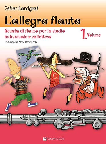 [MB646] L'allegro flauto. Scuola di flauto per lo studio individuale e collettivo (Vol. 1)