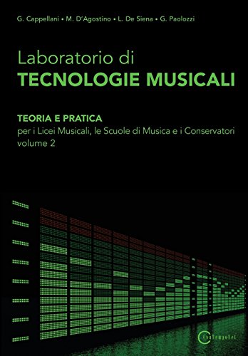 [CONTEMPCT9813] Laboratorio di tecnologie musicali. Teoria e pratica. Vol. 2